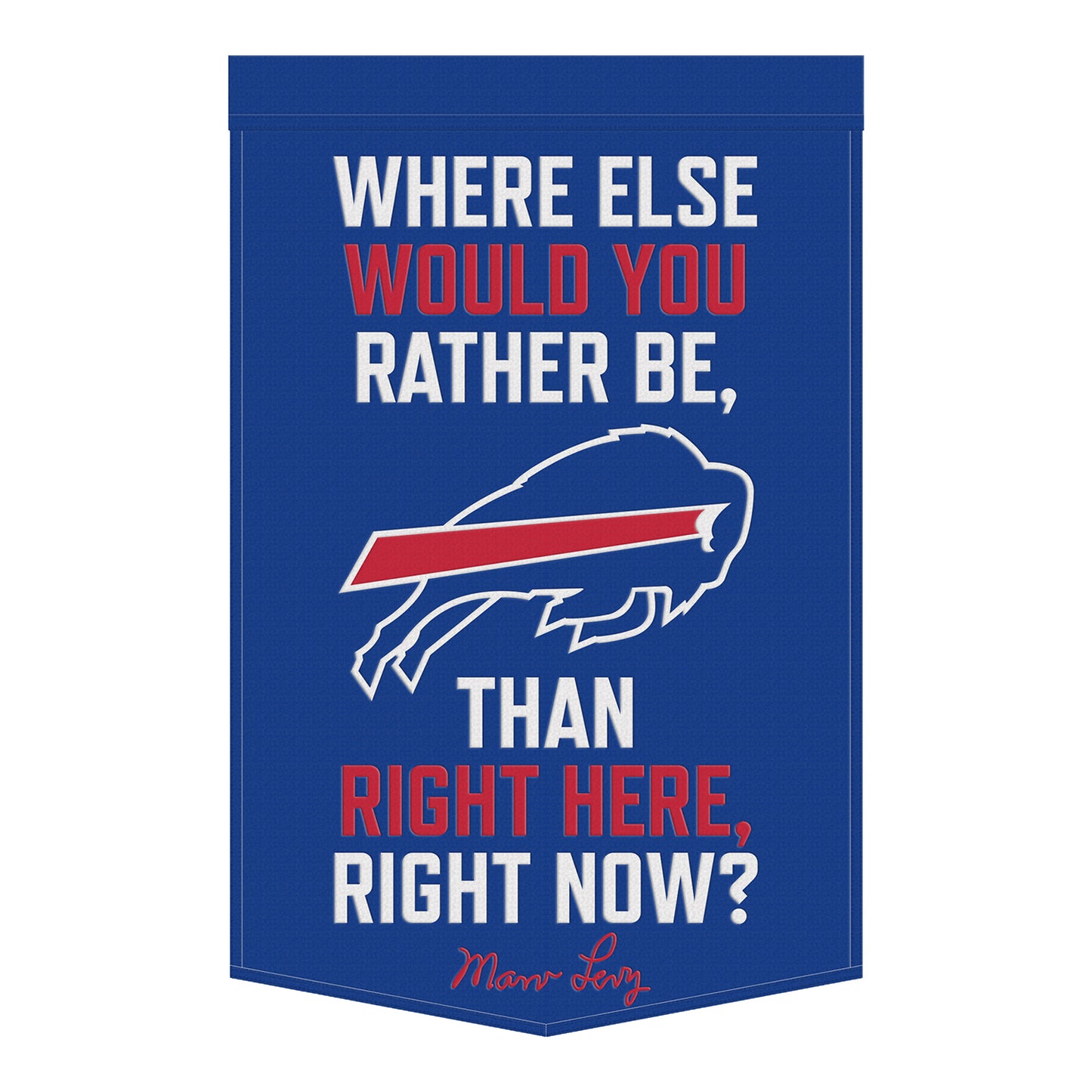 Buffalo Bills Marv Levy Quote Wool Banner In Blue, White & Red - Front View